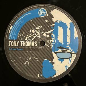 Tony Thomas - Inner Space / Jack Off (Soma) テック・ハウス・プログレッシブ・ハウス