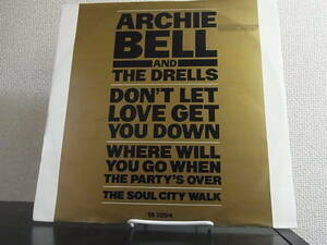 UK12' Archie Bell And The Drells/Don't Let Love Get You Down