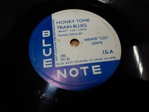 SP 78☆人気のBLUE NOTE☆15 A:HONKY TONK TRAIN BLUES☆15-B:TELL YOUR SYORY☆MEADELUXLEWIS☆767 Lexingt.Ave.NYC☆12インチ☆管理①201