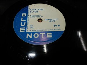 SP 78☆人気のBLUE NOTE☆39-A:CHICAGO FLYER☆39-B:BLUES' WHISTLE ☆MEADELEXLEWIS☆767 Lexingt.Ave.NYC☆12インチサイズ☆管理156