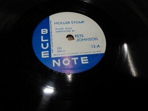 SP78☆人気のBLUE NOTE☆12-A:HOLLER STOMP☆12-B:YOU DON'T KNOW MY MIND☆PETE JOHNSON☆767 Lexingt.Ave.NYC☆12in☆管理175