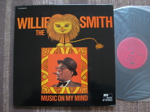 ☆WILLIE THE LION SMITH♪MUSIC ON MY MIND☆MPS 日本コロムビア YS-2509-MP☆国内初回盤LP☆