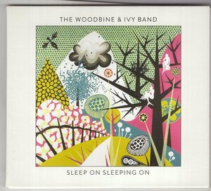 THE WOODBINE & IVY BAND SLEEP ON SLEEPING ON