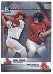 2018 Bowman Chrome Draft Nolan Gorman/Triston Casas Recommended Viewing