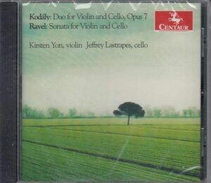 [CD/Centaur]コダーイ:二重奏曲Op.7&ラヴェル:二重ソナタ/K.ヨン(vn)&J.ラストレープス(vc) 2011.6