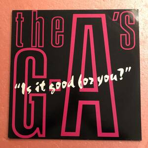 LP The G.A.'s Is It Good To You ？