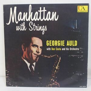L06/LP/JAZZ/美盤/GEORGIE AULD - MANHATTAN WITH STRINGS/US UAT-5024