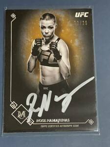 25枚限定 ローズ・ナマユナス 直筆サインカード TOPPS UFC Museum Collection 2017