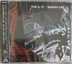 新品【国内UHQCD】NANIWA EXPRESS ナニワ・エキスプレス　 ディス・イズ・イット!　STPR35