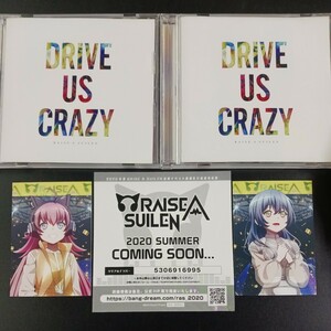 CD_13】 RAISEA A SUILEN ／ DRIVE US CRAZY 2枚まとめてカード付 バンドリ