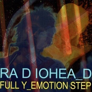 レディオヘッド/ FULL Y EMOTION STEP Live at surper arena saitama osaka 2008 [2CD]