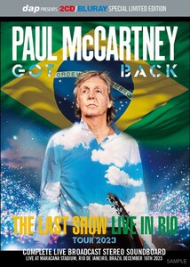 PAUL McCARTNEY / GOT BACK TOUR 2023 THE LAST SHOW LIVE IN RIO =COMPLETE STEREO SOUNDBOARD= (新品輸入盤 2CD+1BD)☆ポール リオ