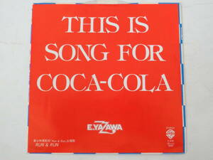 矢沢永吉 EPレコード THIS IS SONG FOR COCA-COLA / RUN & RUN