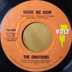 THE EMOTIONS / SHOW ME HOW