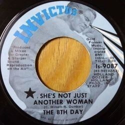 THE 8TH DAY / SHE'S NOT JUST ANOTHER WOMAN