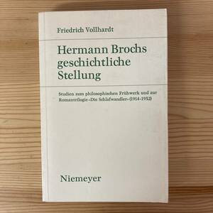 【独語洋書】Hermann Brochs geschichtliche Stellung / Friedrich Vollhardt（著）【ヘルマン・ブロッホ】