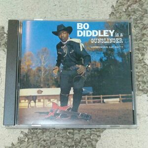 CD　ボ・ディドリー「BO DIDDLEY IS A GUNSLINGER」