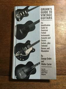 サイン入り Gruhn's Guide to Vintage Guitars / ビンテージギター