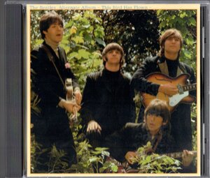 CD【（TMOQ）Alternate Album This Bird Has Flown (1999年製)】Beatles ビートルズ