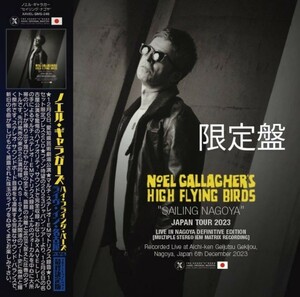 Noel Gallagher's High Flying Birds (2CD＋ボーナス) Sailing Nagoya - Japan Tour 2023 Live in Nagoya Definitive Edition -Limited set