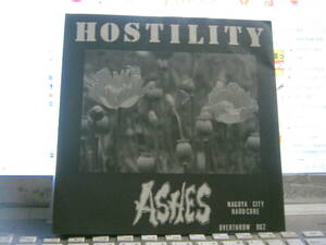 Ashes アッシュズ : Crowd クロウド / Hostility Sprit 7“ NAGOYA CITY HARDCORE OVERTHOW C.F.D.L. Demolition 