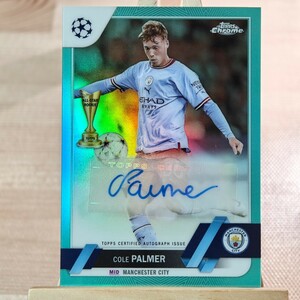 199枚限定 コール・パルマー 2022-23 Topps Chrome UCC Auto Refractor Cole Palmer Manchester City 直筆サインカード 112/199