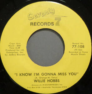 【SOUL 45】WILLIE HOBBS - I KNOW I'M GONNA MISS YOU / DO YOUR OWN THING (s231214039) 