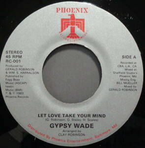 【SOUL 45】GYPSY WADE - LET LOVE TAKE YOUR MIND / ACTION TIME (s231222012) 