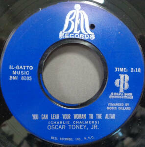 【SOUL 45】OSCAR TONEY JR. - YOU CAN LEAD YOUR WOMAN TO THE ALTER / UNLUCKY GUY (s231208024) 