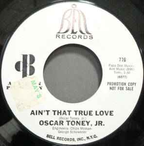 【SOUL 45】OSCAR TONEY JR. - DOWN IN TEXAS / AIN'T THAT TRUE LOVE (s231212027) 