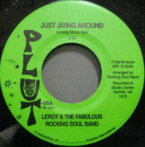 【SOUL 45】LEROY & THE FABULOUS ROCKING SOUL BAND - JUST JIVING AROUND / TIL THE END OF TIME (s231203038) 