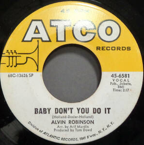 【SOUL 45】ALVIN ROBINSON - BABY DON'T YOU DO IT / LET ME DOWN EASY (s231212035) 