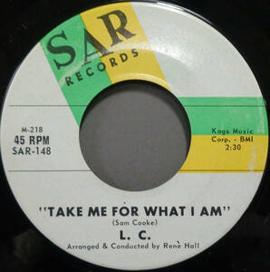 【SOUL 45】L.C. - TAKE ME FOR WHAT I AM / PUT ME DOWN EASY (s231202009) 