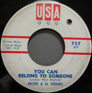 【SOUL 45】ARCHIE & AL PERKINS - YOU CAN BELONG TO SOMEONE / REALLY (s231212029) 