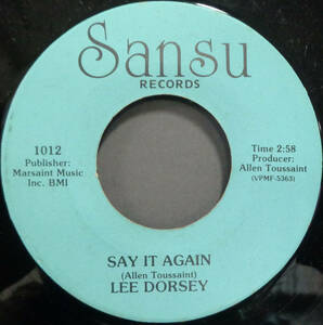 【SOUL 45】LEE DORSEY - SAY IT AGAIN / HEY BABE (s231221016) 