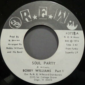 【SOUL 45】BOBBY WILLIAMS - SOUL PARTY / PT.2 (s231224018) 