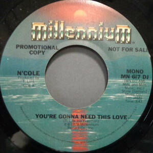 【SOUL 45】N'COLE - YOU'RE GONNA NEED THIS LOVE (s231203019) 