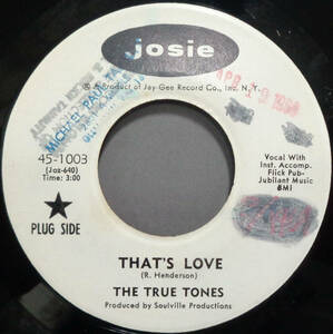 【SOUL 45】TRUE TONES - THAT'S LOVE / HE'S GOT THE NERVE (s231216012) *Ron Henderson