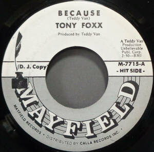 【SOUL 45】TONY FOXX - BECAUSE / E.S.P. (s231223042) *rare deep ballad