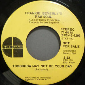 【SOUL 45】FRANKIE BEVERLY'S RAW SOUL - TOMORROW MAY NOT BE YOUR DAY / (STEREO) (s231218034) 