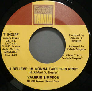 【SOUL 45】VALERIE SIMPSON - I BELIEVE I'M GONNA TAKE THIS RIDE / SILLY WASN'T I (s231222017)