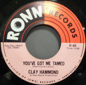 【SOUL 45】CLAY HAMMOND - YOU'VE GOT ME TAMED / YOU THREW OUT YOUR LIFELINE (s231219024)