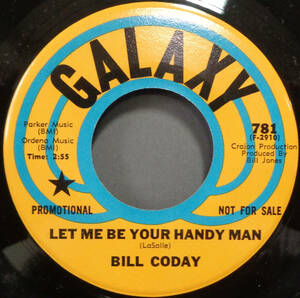 【SOUL 45】BILL CODAY - LET ME BE YOUR HANDY MAN / I GOT A THING (s231223038)