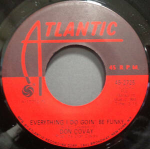 【SOUL 45】DON COVAY - EVERYTHING I DO GOIN BE FUNKY / KEY TO THE HIGHWAY (s231225025) *not on lp