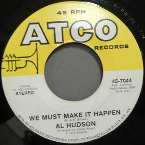 【SOUL 45】AL HUDSON - WE MUST MAKE IT HAPPEN / LOVE IS (s231214041) 