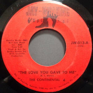 【SOUL 45】CONTINENTAL 4 - THE LOVE YOU GAVE TO ME / HOW CAN I PRETEND (s231226004) 