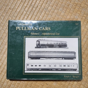 A Century of PULLMAN CARS Volume1 洋書 鉄道 80s23-4605