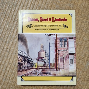 Steam, Steel & Limiteds 洋書 鉄道 80s23-4601