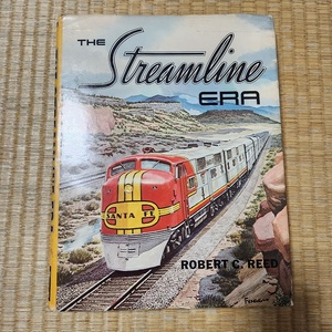 The Streamline ERA Robert C. Reed 洋書 鉄道 蒸気機関車 80s23-4594