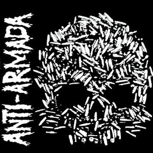 ＊新品EP ANTI-ARMADA/ANTI-ARMADA 2009年作品1st限定500枚プレス U.Sハードコアパンク DISRUPT CRUCIFIX Discharge BROKEN BONES